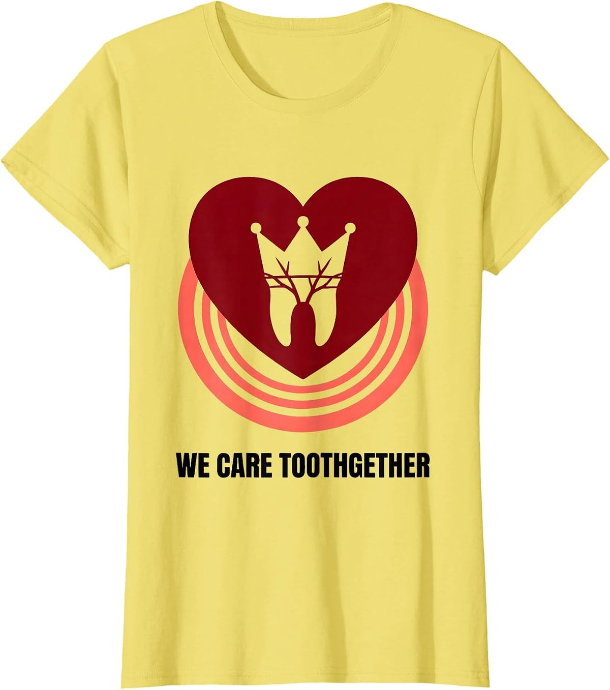 We Care Toothgether Funny Dental Valentines Day Dentist Gift T-Shirt - Lemon Yellow