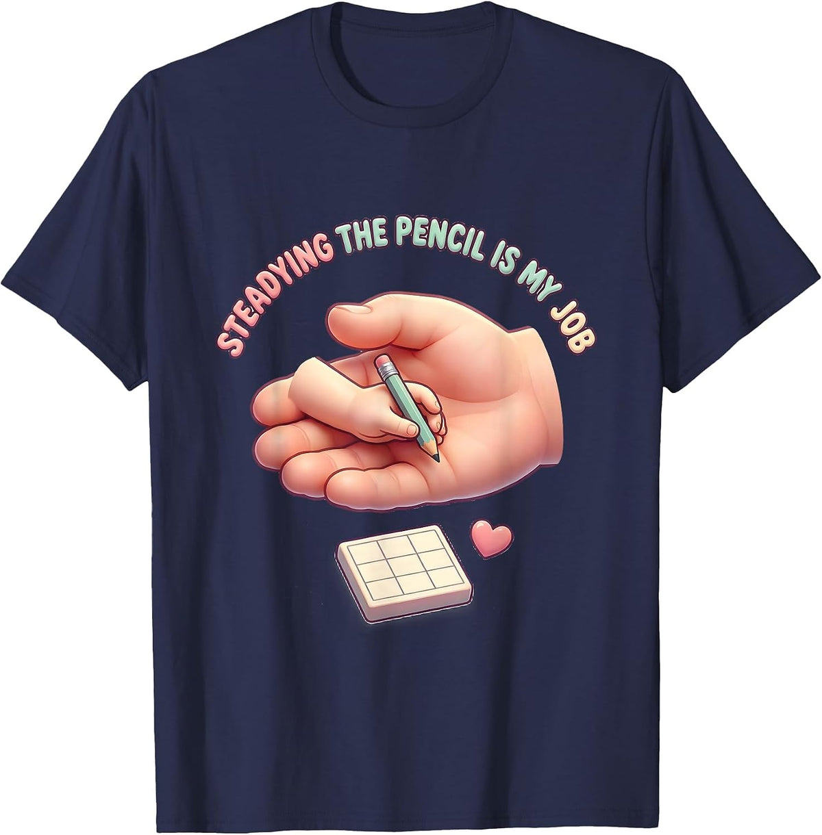 Men's Steadying The Pencil Is My Job Cute Kawaii Paraeducator T-Shirt - Navy Blue