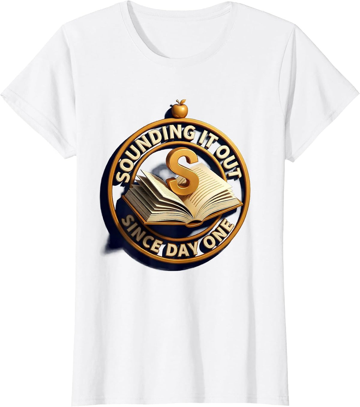 Sounding It Out Since Day One Reading Teacher T-Shirt - White