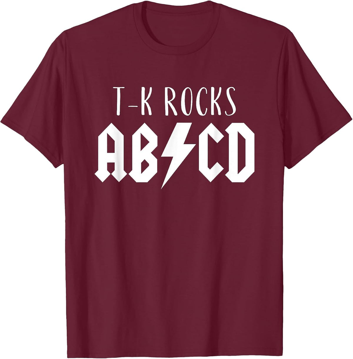 Transitional Kindergarten Rocks TK Teacher Funny ABCD Rock T-Shirt - Burgundy