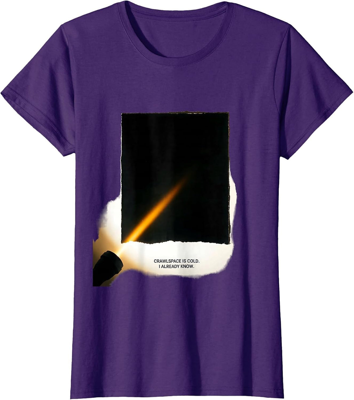 Women's Crawlspace Is Cold I Already Know Funny HVAC Technician T-Shirt - Purple