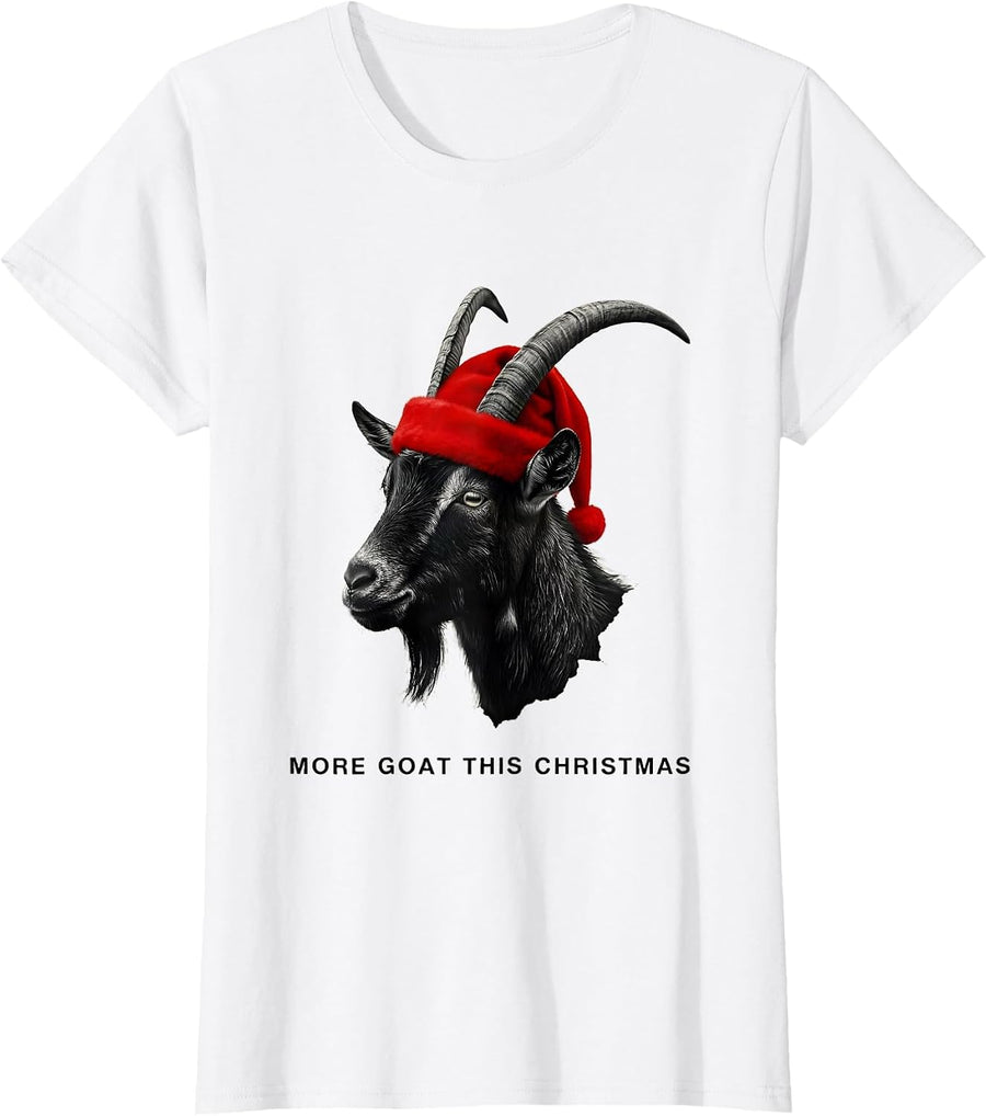 Women's More Goat This Christmas Funny Goat Lover Holiday Humor T-Shirt - White