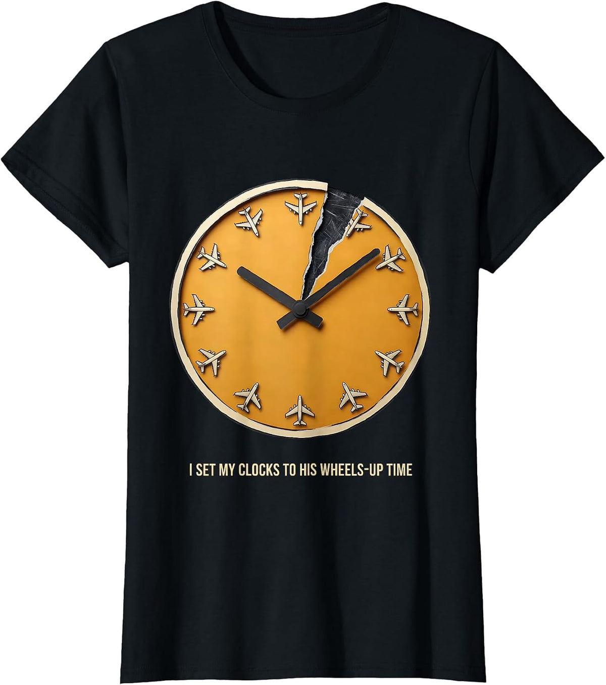 I Set My Clocks To His Wheels-Up Time Funny Aviation Pilot T-Shirt - Black