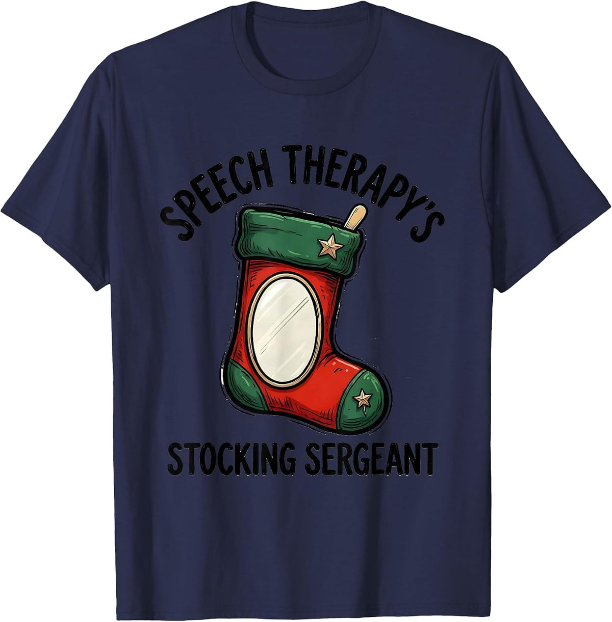 Men's Speech Therapy's Stocking Sergeant Funny SLP Christmas T-Shirt - Navy Blue