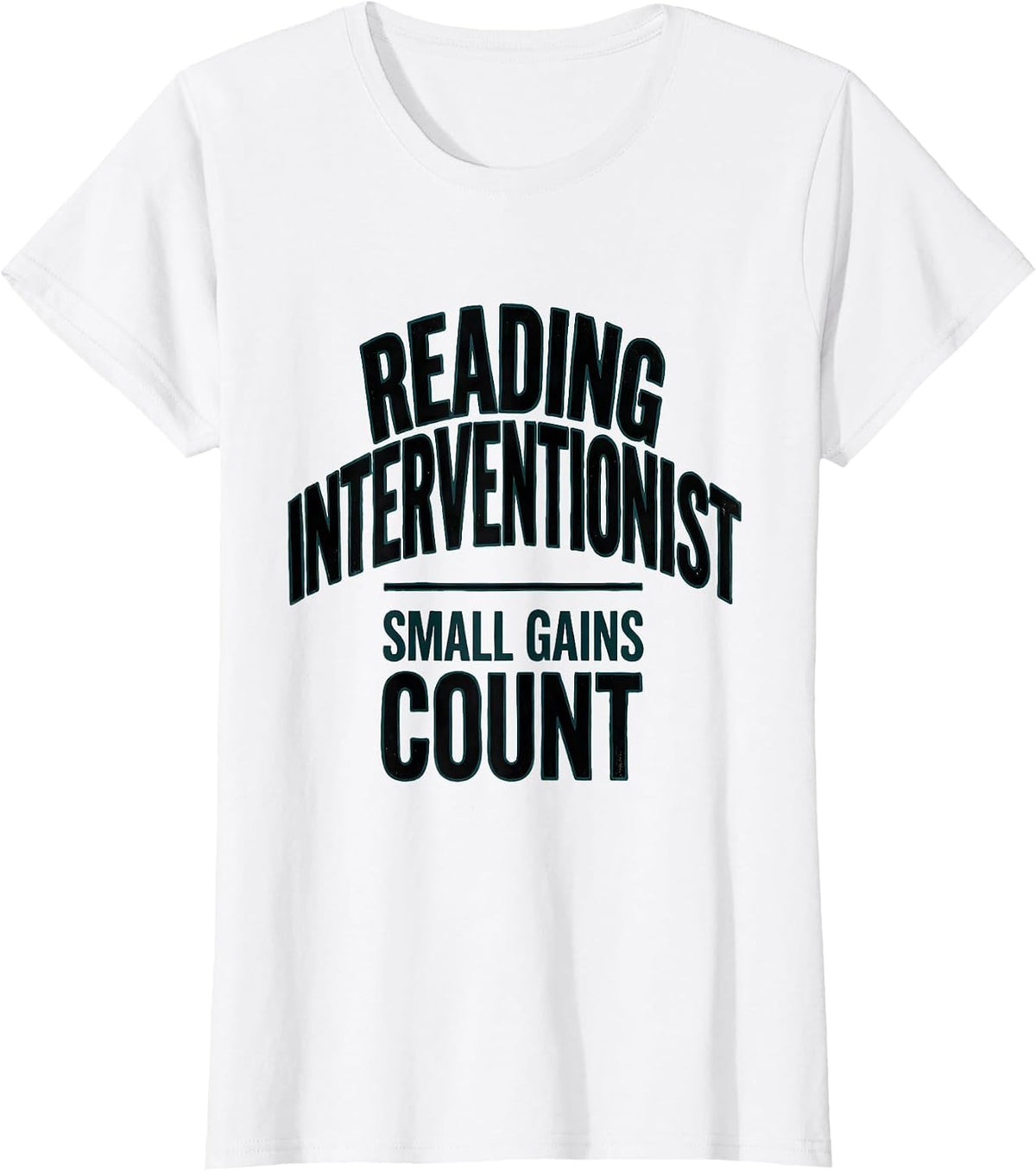 Reading Interventionist — Small Gains Count Teacher Humor T-Shirt - White