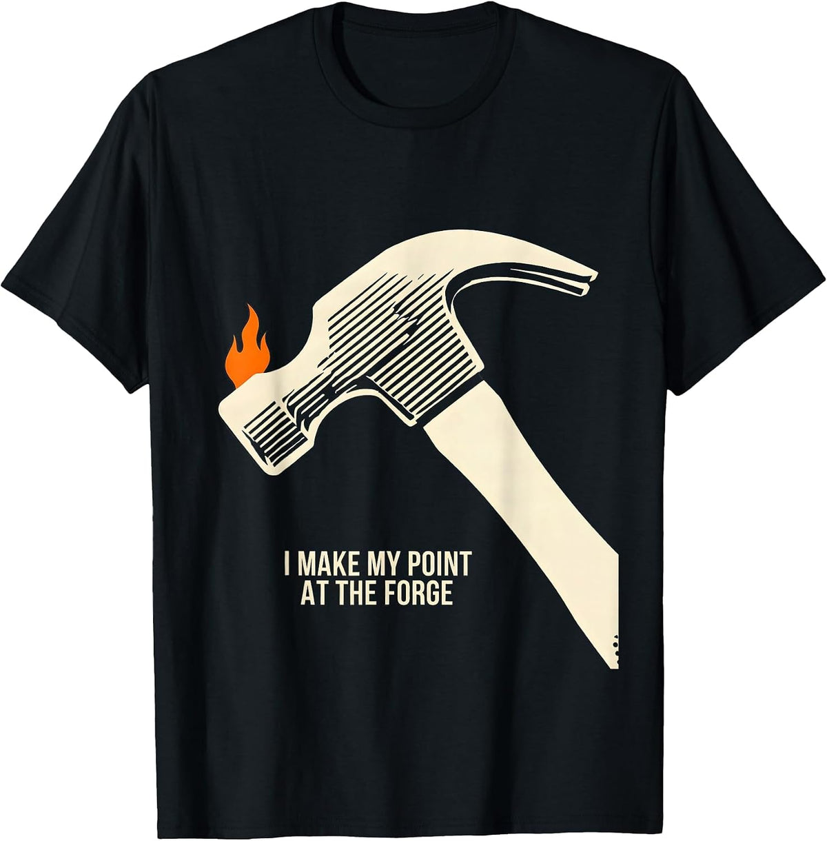 Men's I Make My Point At The Forge Funny Blacksmith Forge Gift T-Shirt - Black