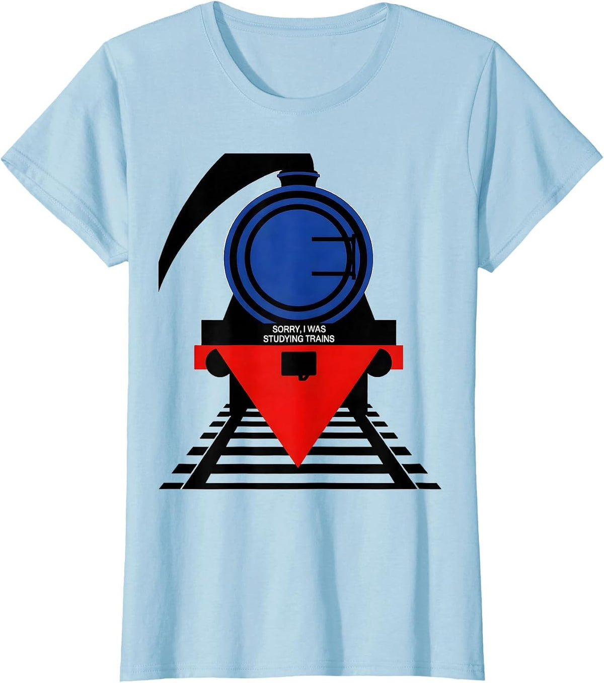 Sorry, I Was Studying Trains Funny Train Enthusiast Model T-Shirt - Baby Blue
