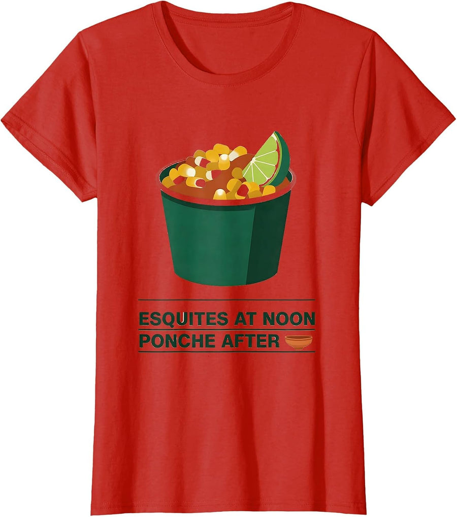 Women's Esquites At Noon Ponche After Funny Cinco De Mayo Spanish T-Shirt - Red