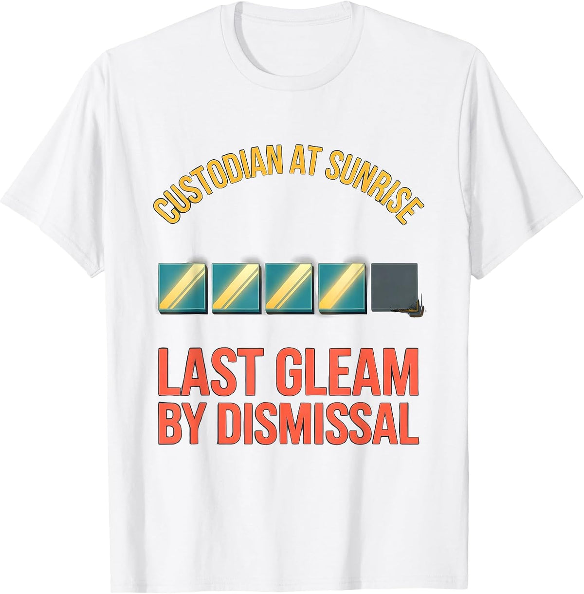 Men's Custodian At Sunrise, Last Gleam By Dismissal Funny T-Shirt - White