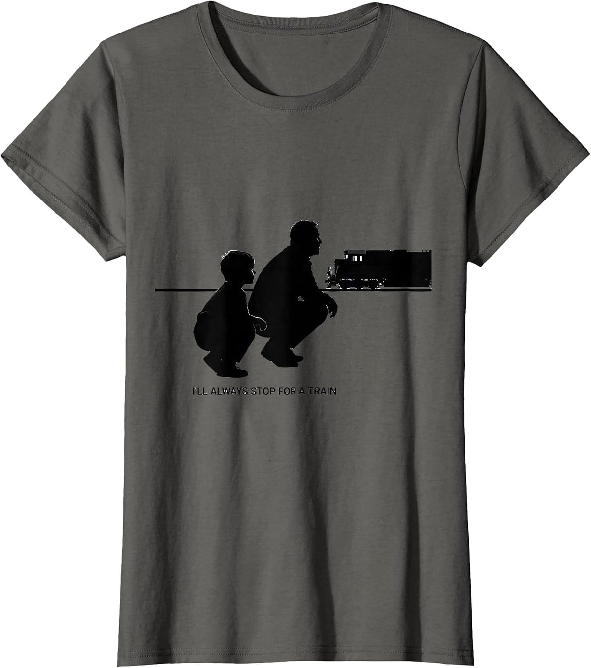 Women's I'll Always Stop For A Train Funny Train Enthusiast Model T-Shirt - Asphalt Grey