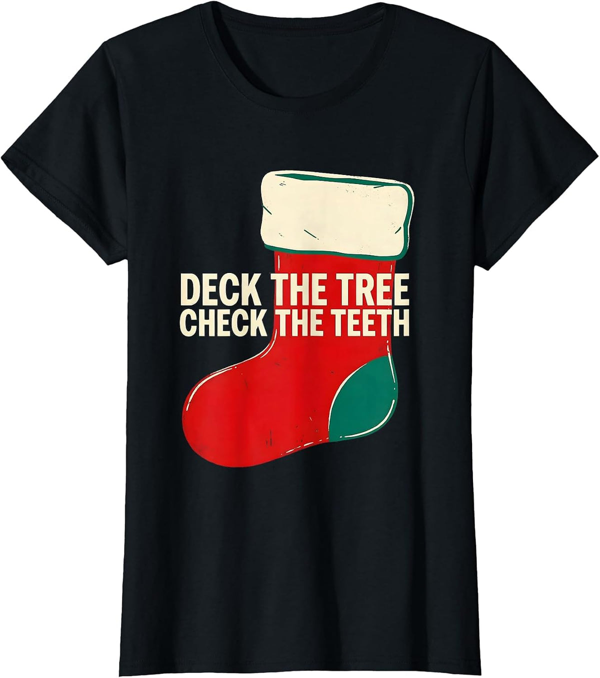 Deck The Tree Check The Teeth Funny Dentist Christmas Dental T-Shirt - Black