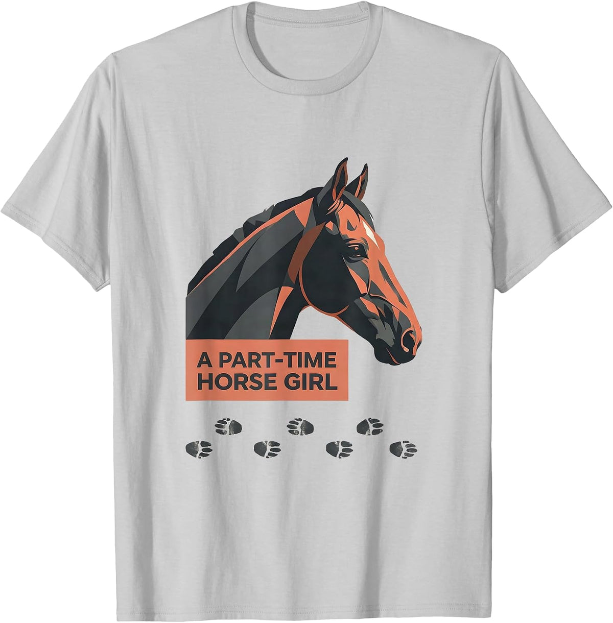 Men's A Part-Time Horse Girl Funny Horse Lover Humor Equestrian T-Shirt - Silver Grey