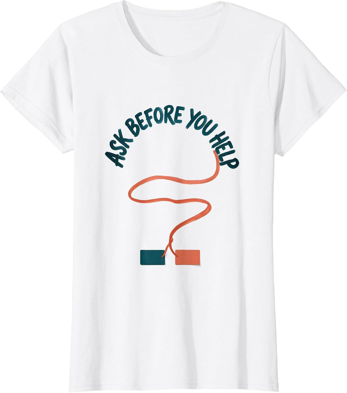 Ask Before You Help Neurodiversity ABA RBT Behavior T-Shirt - White
