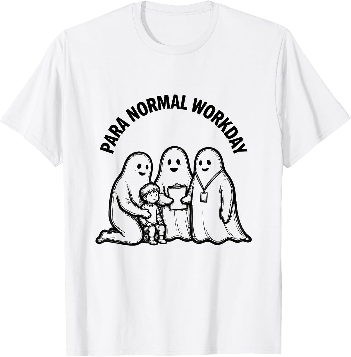 Men's Para Normal Workday Ghost Paraeducator Halloween T-Shirt - White