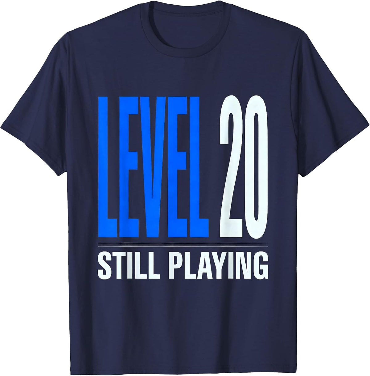 Men's Level 20 Still Playing Funny Wedding Anniversary Humor T-Shirt - Navy Blue