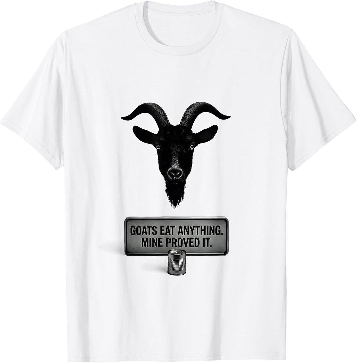 Men's Goats Eat Anything Mine Proved It Funny Goat Lover Farmer T-Shirt - White