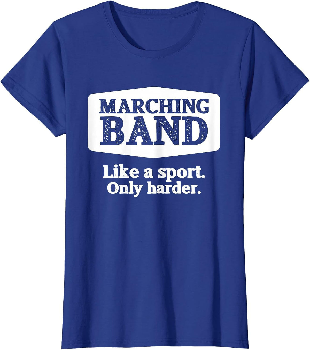 Marching Band Like a Sport Only Harder Funny Band T-Shirt - Royal Blue