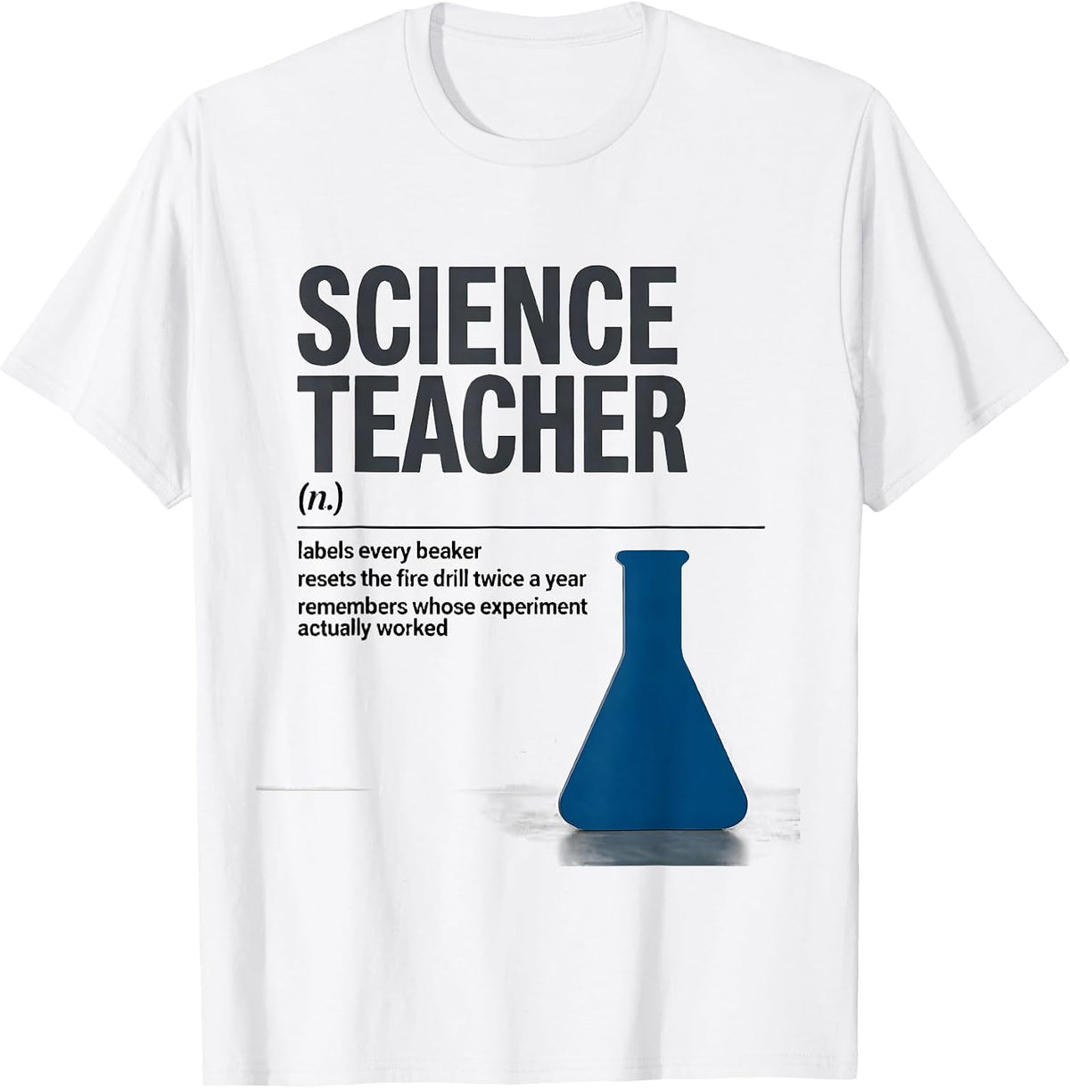 Men's Science Teacher Funny Teacher Humor Gift T-Shirt - White