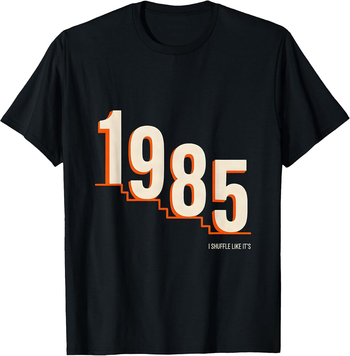Men's I Shuffle Like It's 1985 Funny Retro Vintage 80s Party T-Shirt - Black