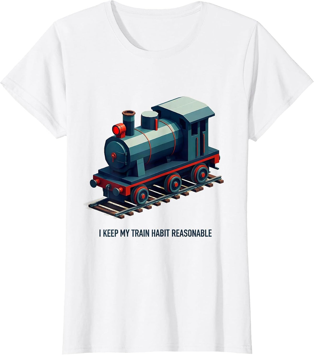 Women's I Keep My Train Habit Reasonable Funny Model Railroad Steam T-Shirt - White