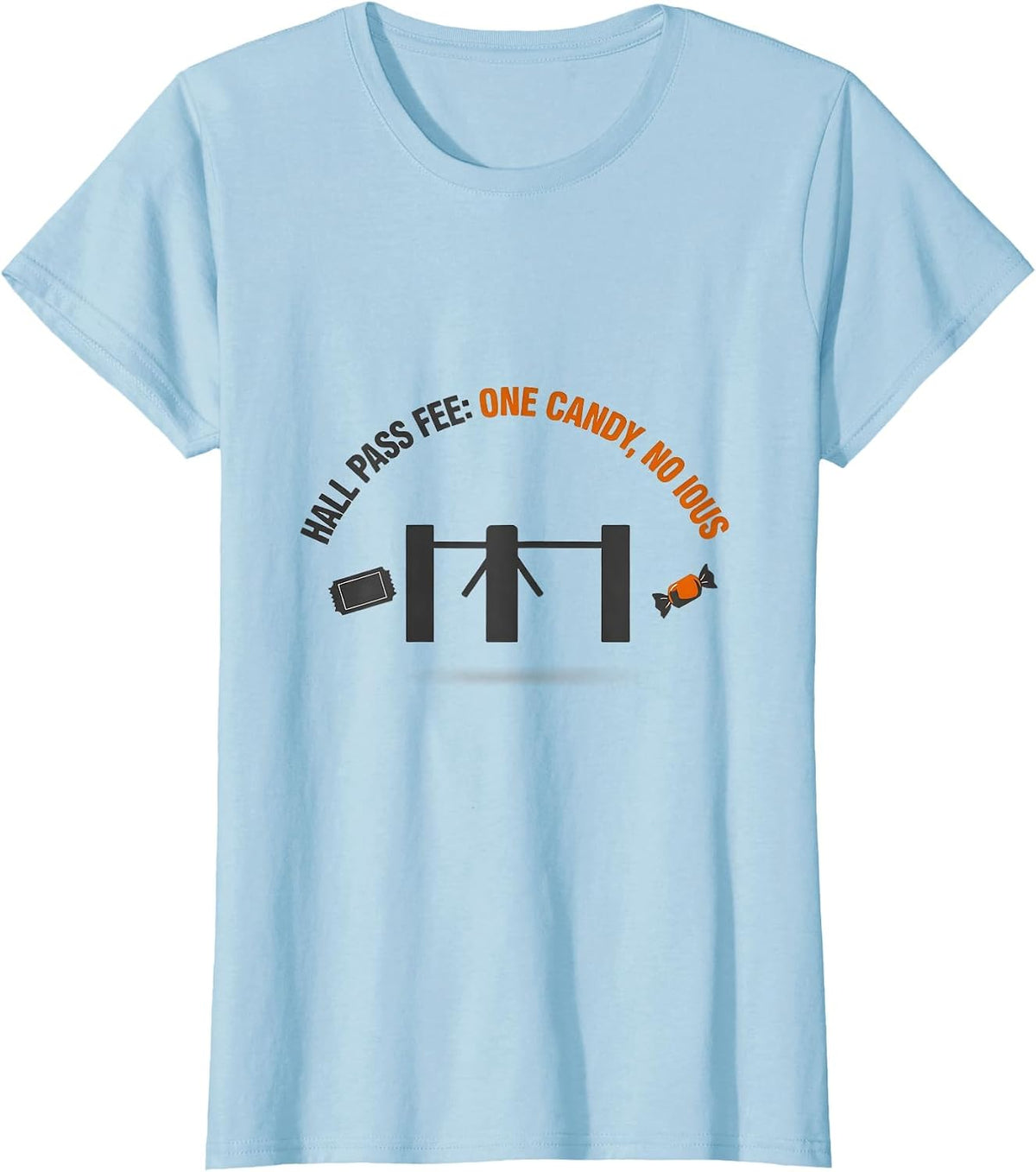 Hall Pass Fee One Candy No IOUs Funny Teacher Halloween T-Shirt - Baby Blue
