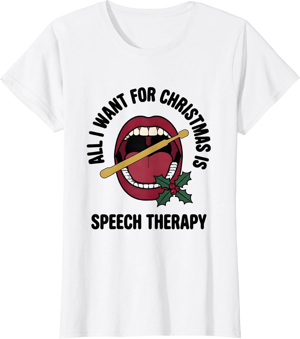 All I Want for Christmas Is Speech Therapy Funny SLP T-Shirt - White