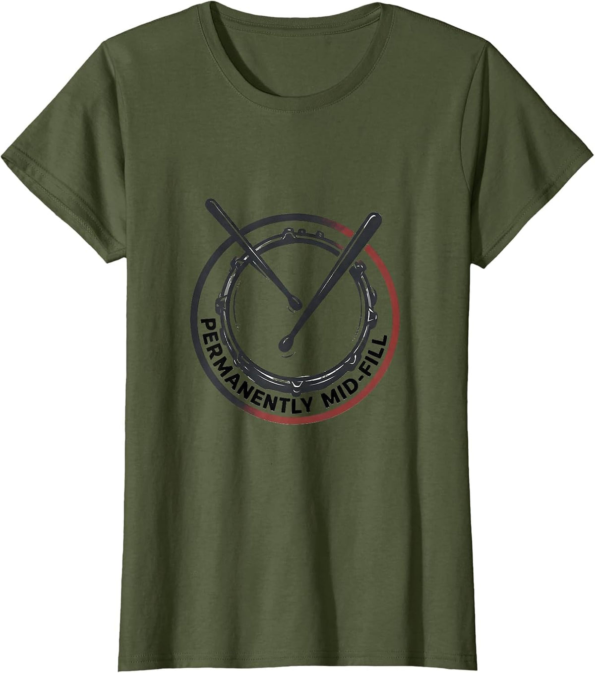 Women's Permanently Mid-Fill Minimalist Drummer Humor Casual Wear T-Shirt - Olive Green