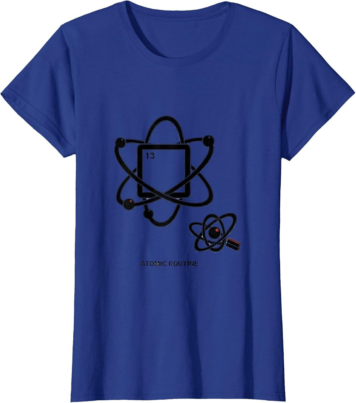 Women's Atomic Routine Editorial Conceptual Science Humor Gift T-Shirt - Royal Blue