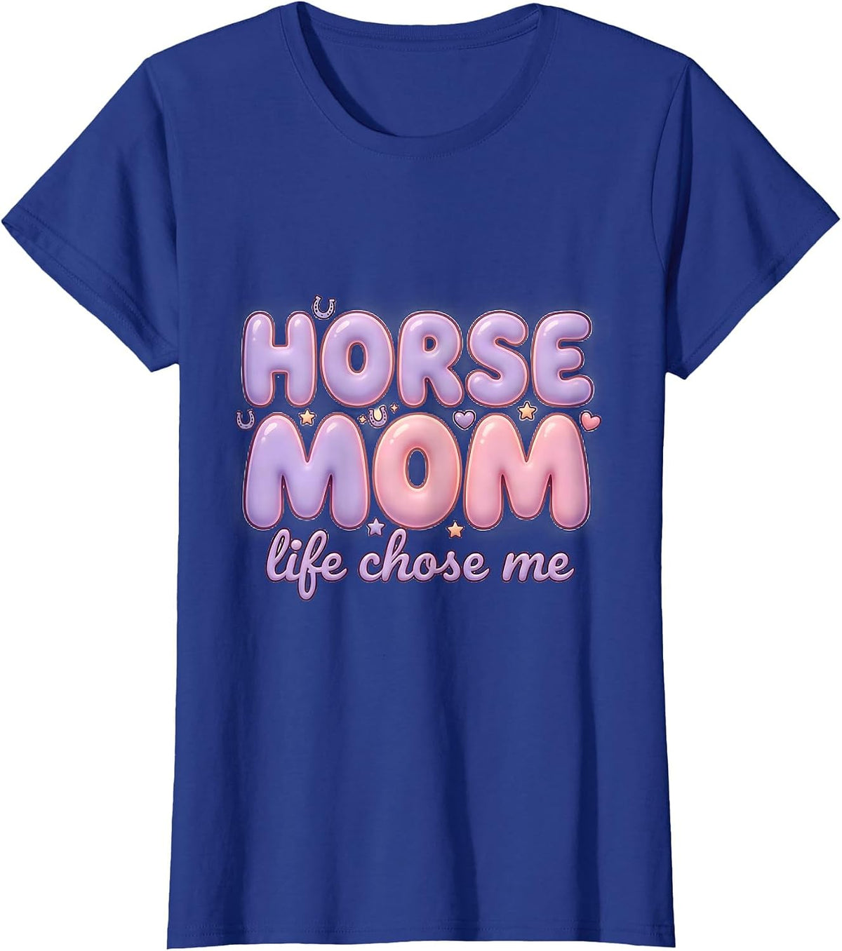 Women's Horse Mom Life Chose Me Equestrian Design T-Shirt - Royal Blue