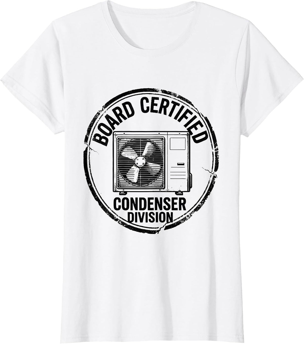 Board Certified Condenser Division Funny HVAC Tech Dad T-Shirt - White