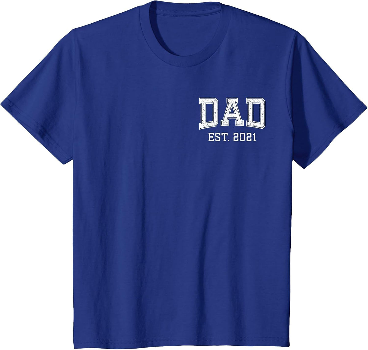 Dad Est 2021 Custom Dad Personalized Fathers Day Customized T-Shirt - Royal Blue