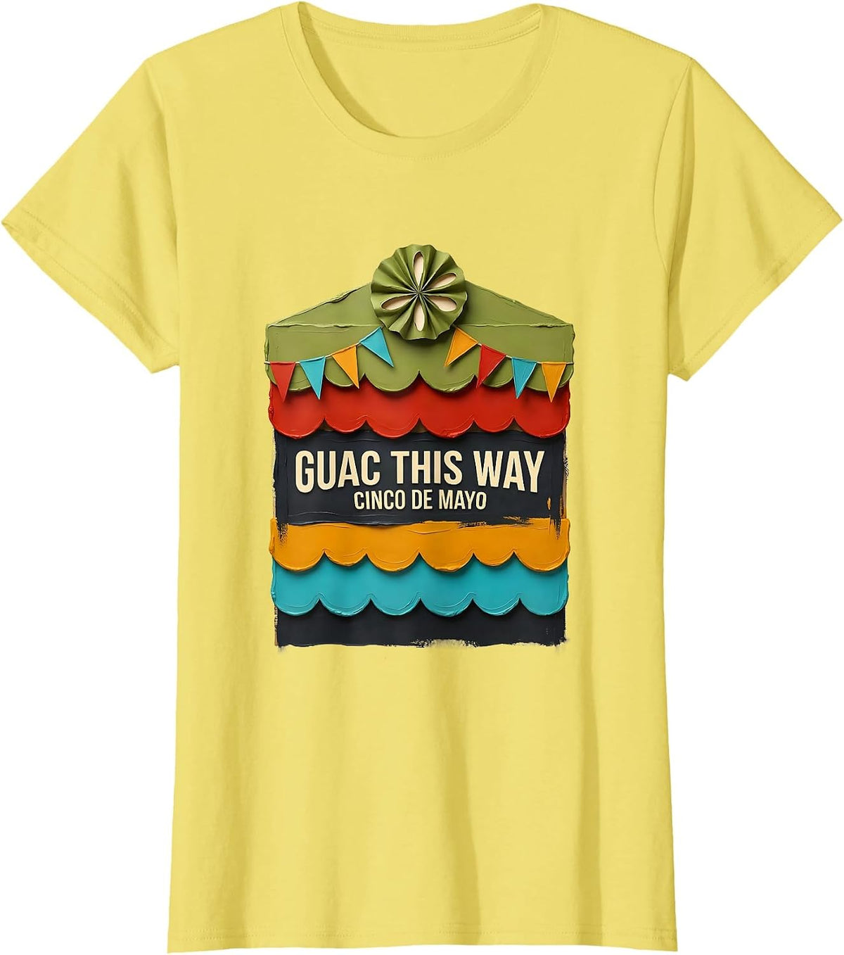 Women's Guac This Way Cinco de Mayo Mexican Party Humor T-Shirt - Lemon Yellow