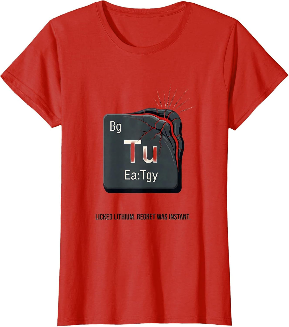 Licked Lithium Regret Was Instant Funny Periodic Table T-Shirt - Red