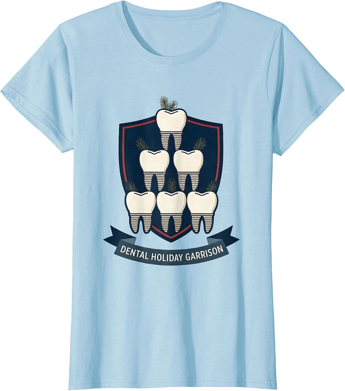 Women's Dental Holiday Garrison Funny Dentist Christmas Dental Team T-Shirt - Baby Blue