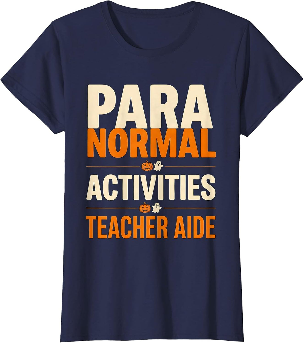 Women's Para Normal Activities Teacher Aide Funny Para T-Shirt - Navy Blue