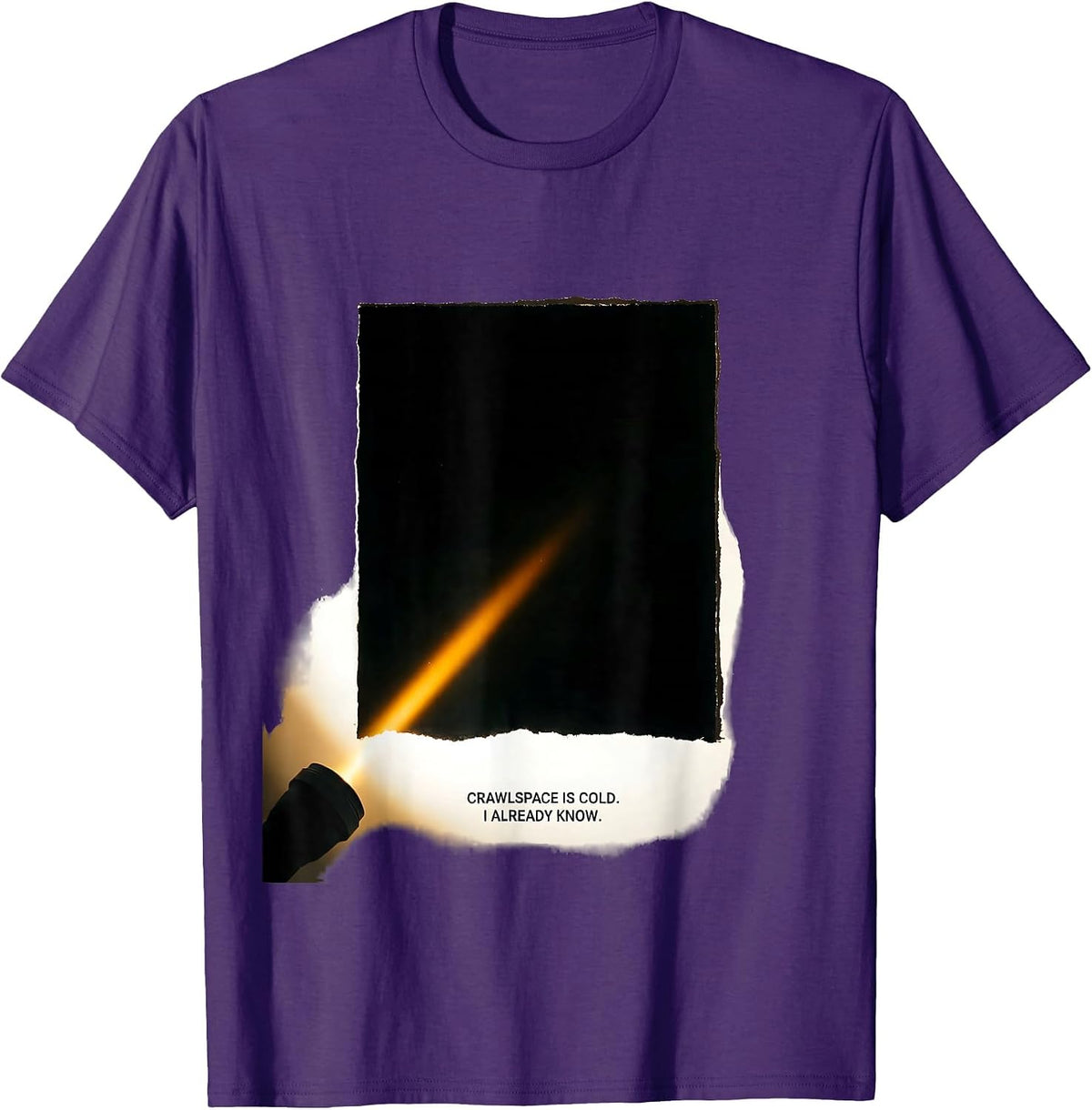 Men's Crawlspace Is Cold I Already Know Funny HVAC Technician T-Shirt - Purple