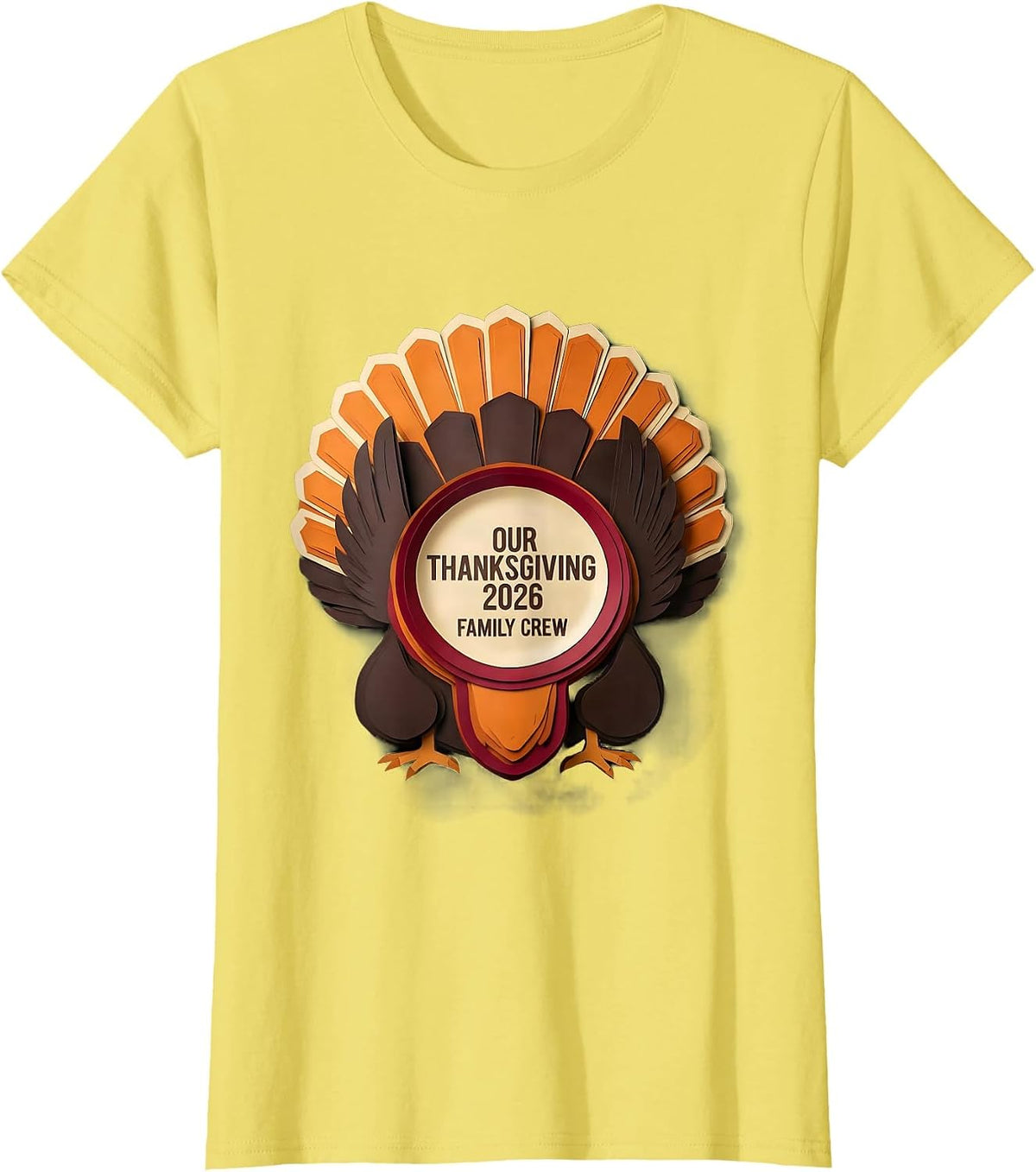 Our Thanksgiving 2026 Family Crew Turkey Humor Matching T-Shirt - Lemon Yellow