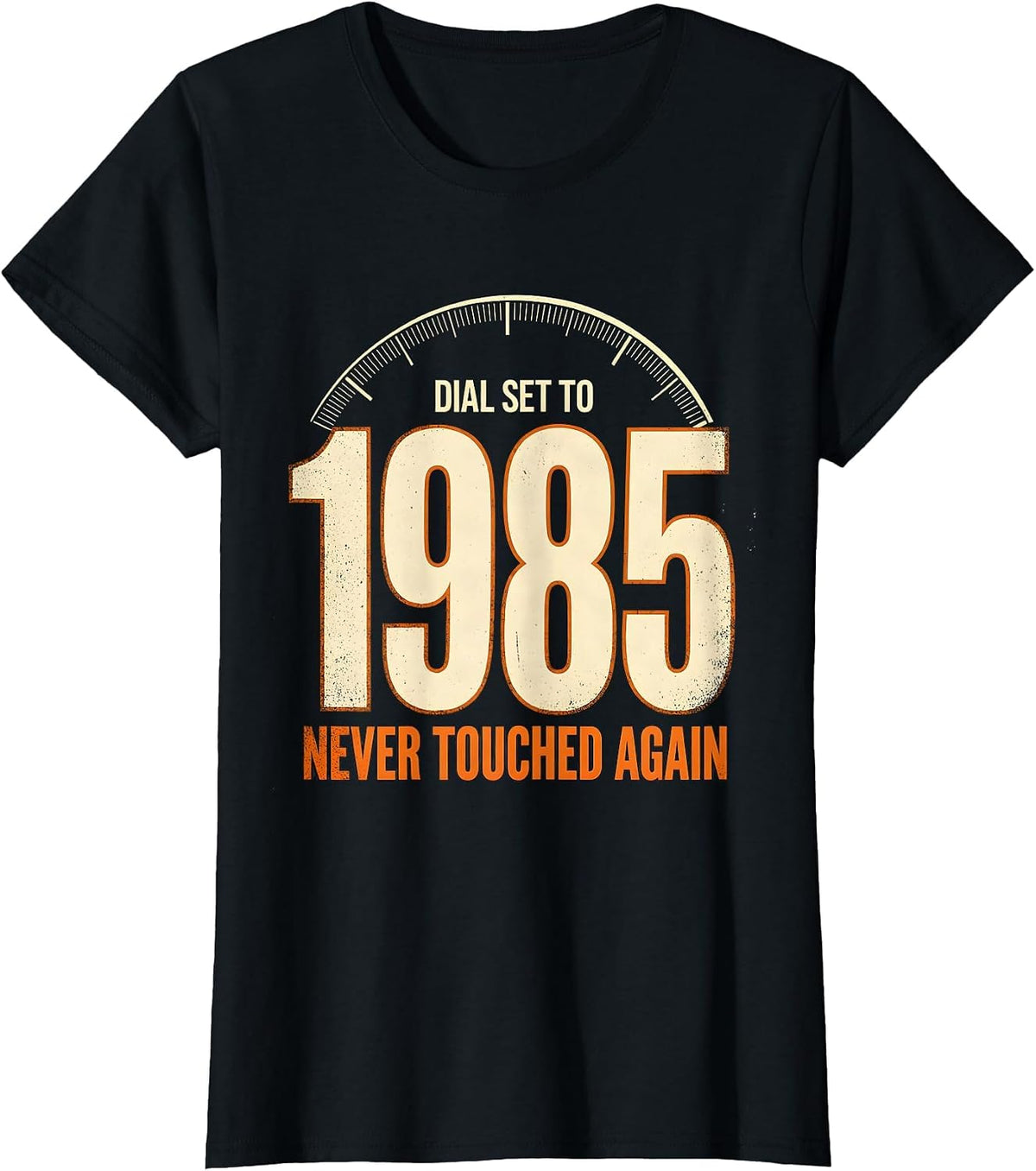 Women's Dial Set To 1985, Never Touched Again Vintage Rock Nostalgia T-Shirt - Black
