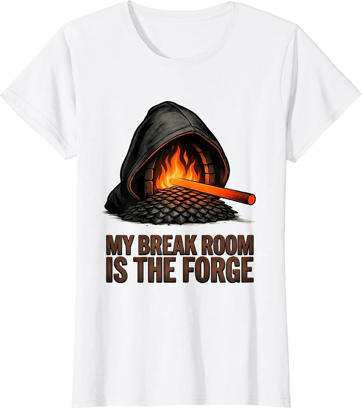 Women's My Break Room Is The Forge Funny Blacksmith Forge Gift T-Shirt - White