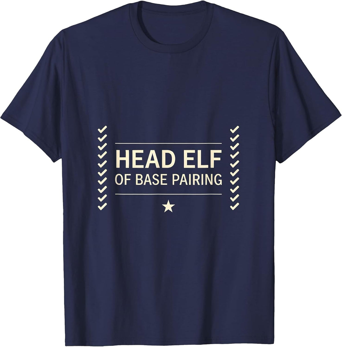 Head Elf Of Base Pairing Funny Science Teacher Gift DNA T-Shirt - Navy Blue