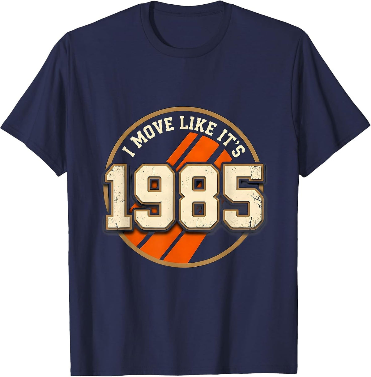 I Move Like It's 1985 Bold Collegiate Retro Vintage 80s T-Shirt - Navy Blue