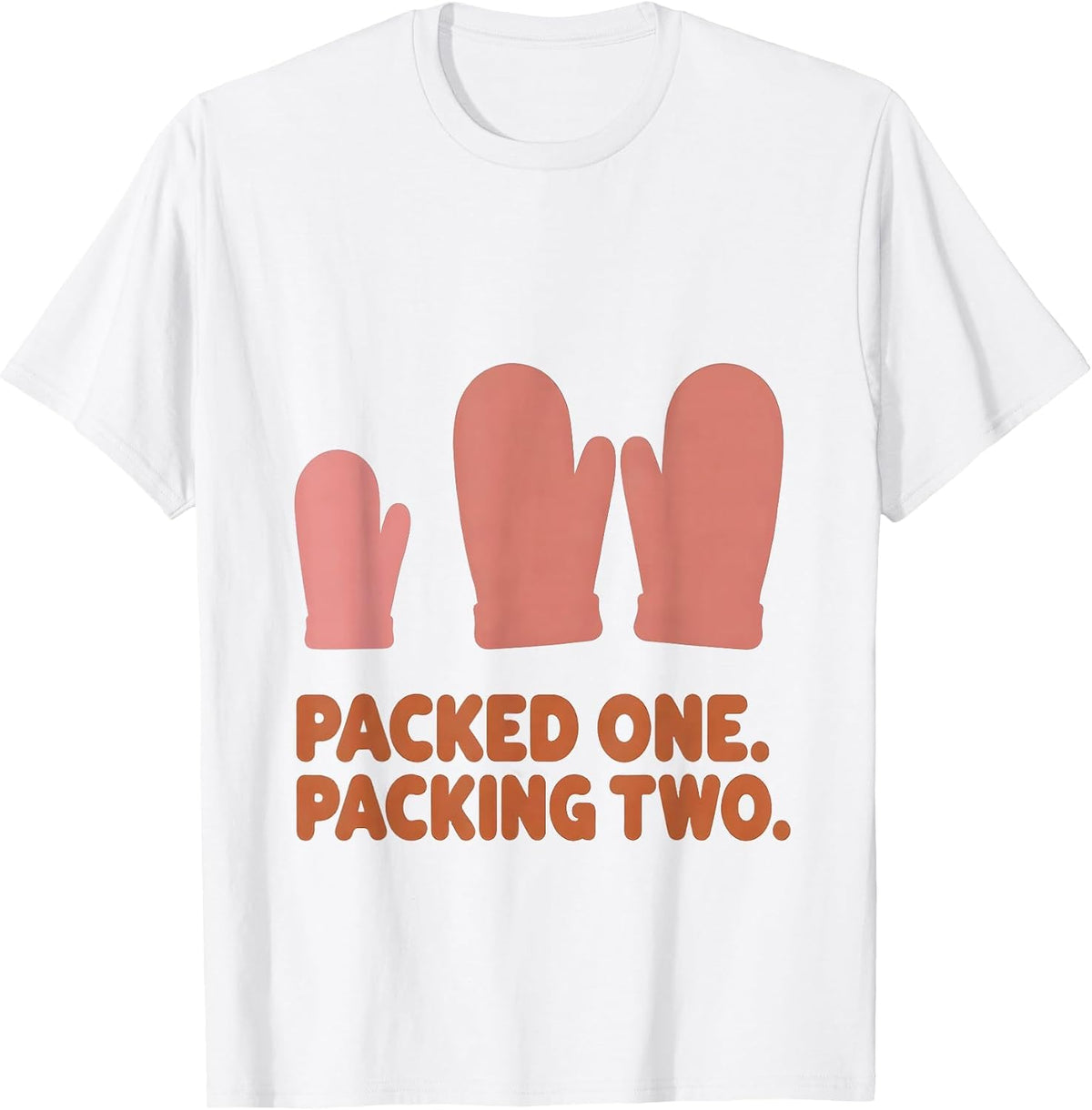 Men's Packed One Packing Two Twin Pregnancy Mama Announcement T-Shirt - White