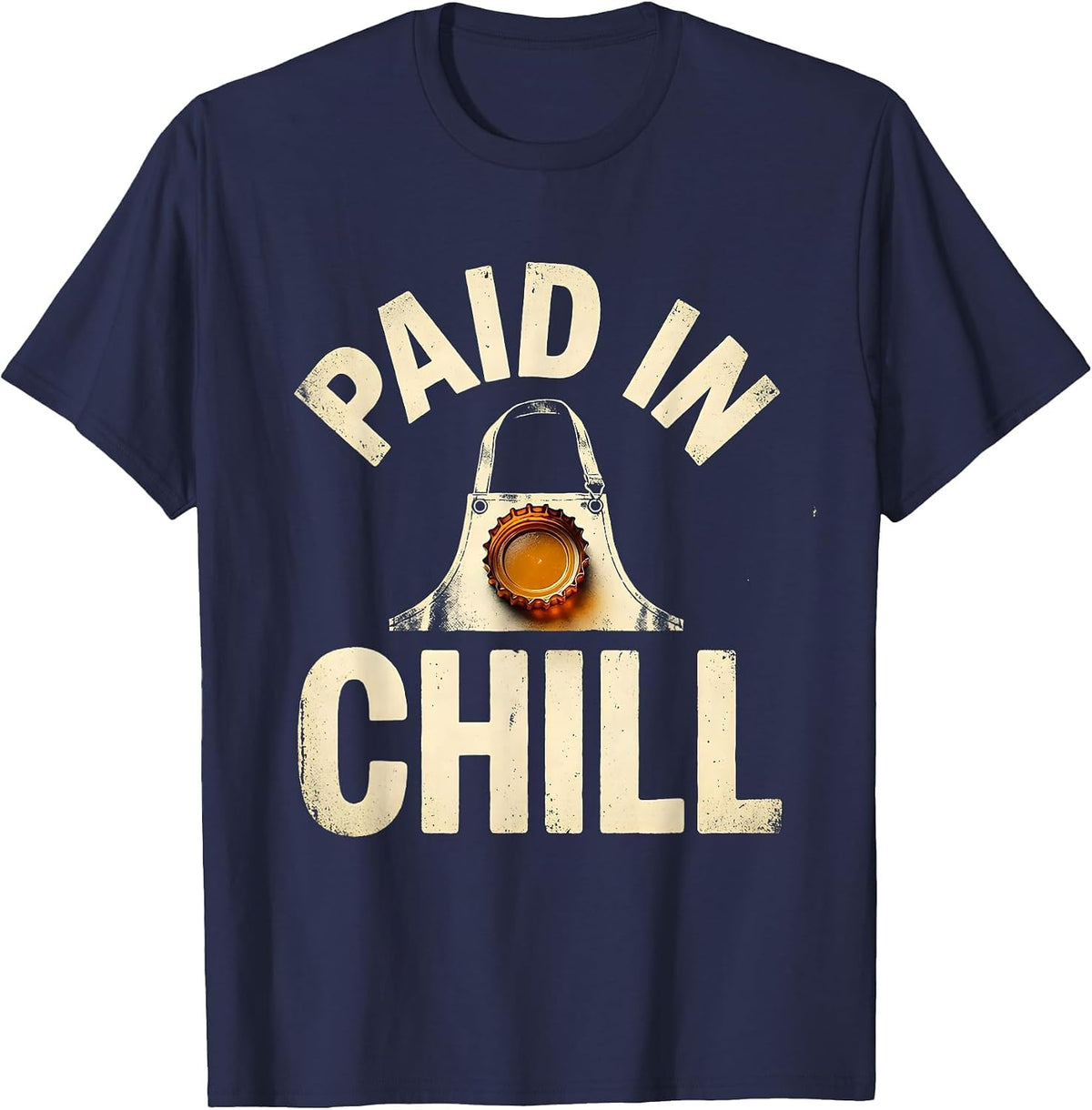 Men's Paid In Chill Vintage Beer Lover Labor Day Cookout Humor T-Shirt - Navy Blue