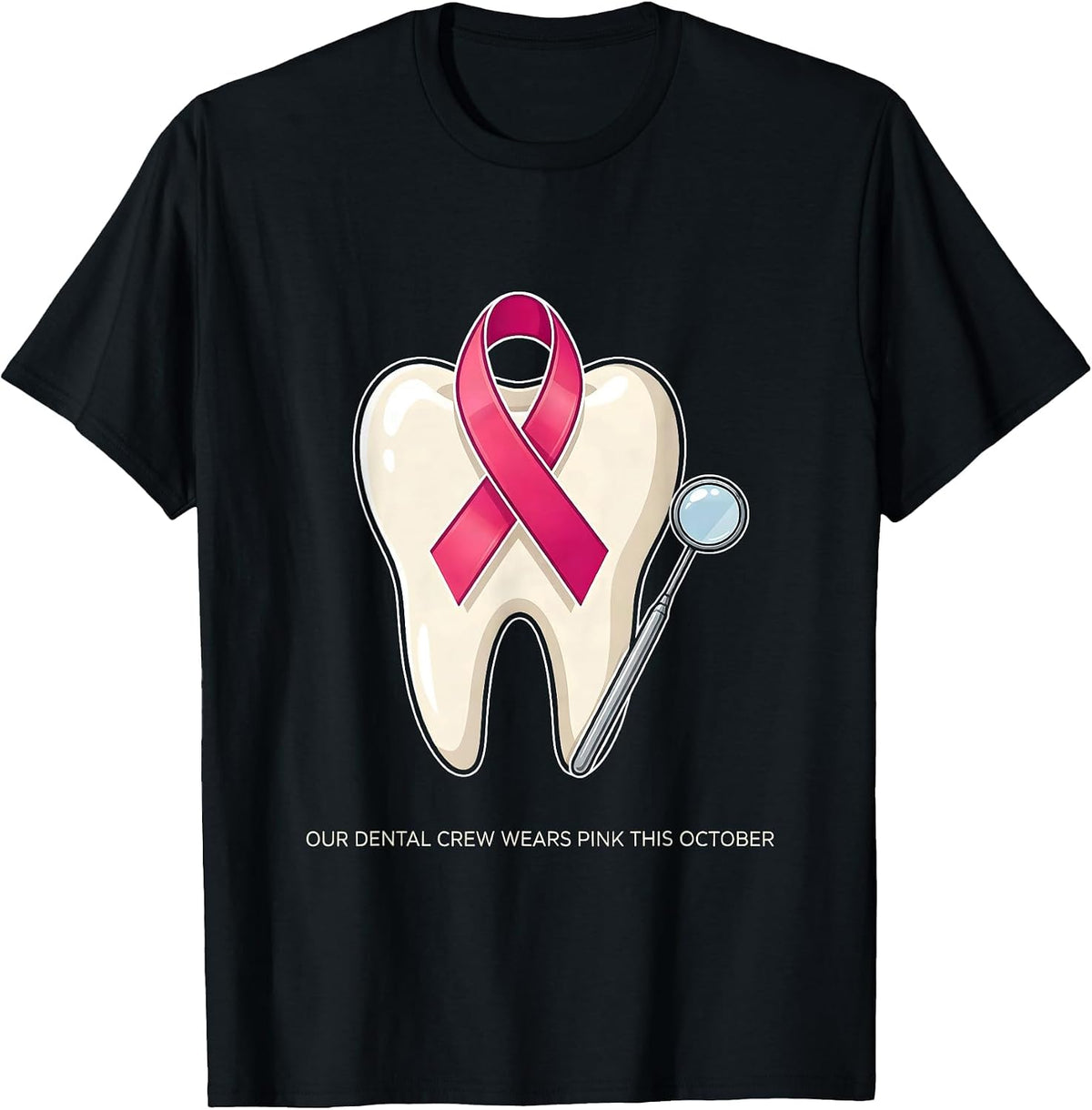 Men's Our Dental Crew Wears Pink This October Dental T-Shirt - Black