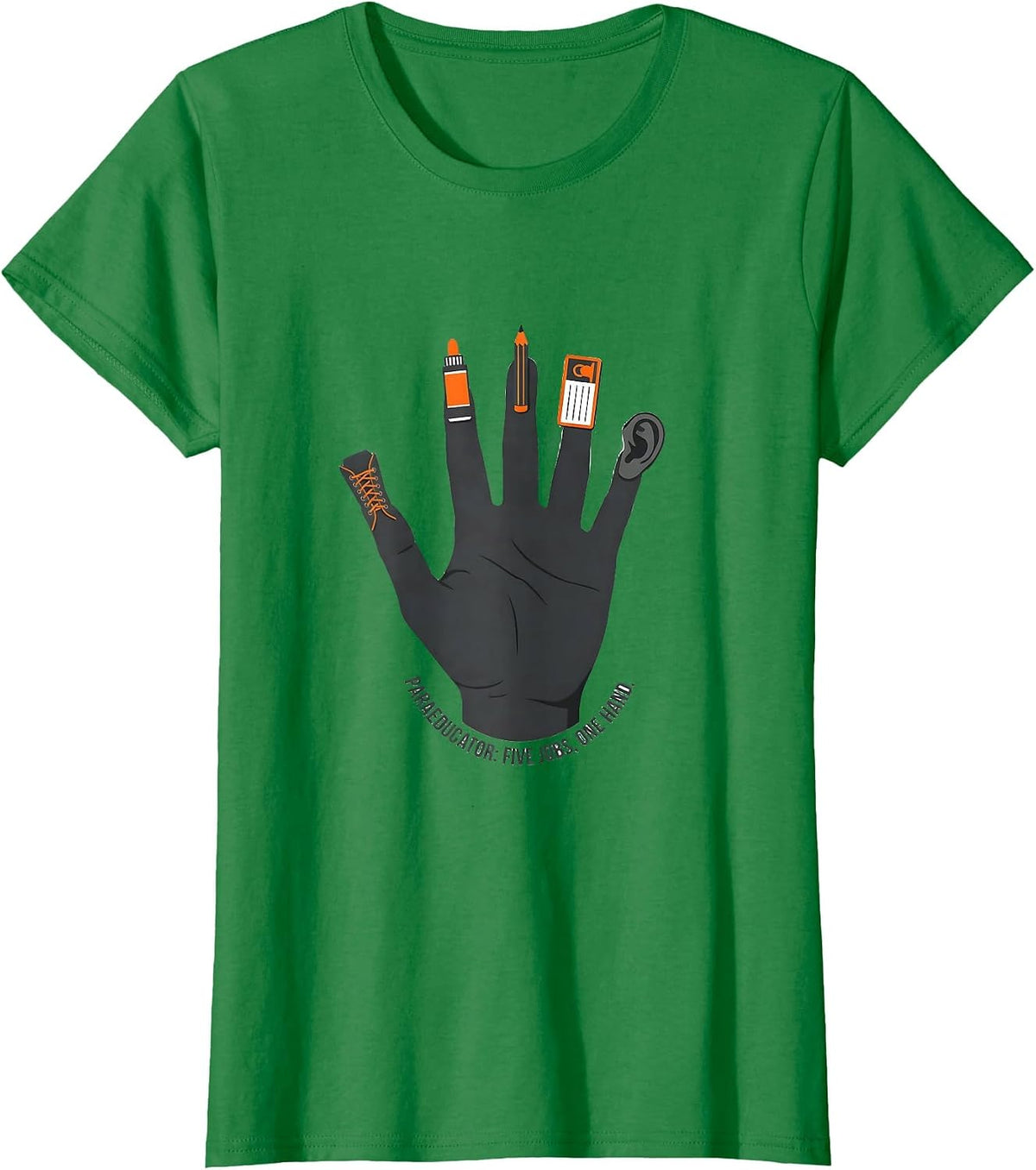 Women's Paraeducator Five Jobs One Hand Funny Para Life Back T-Shirt - Kelly Green