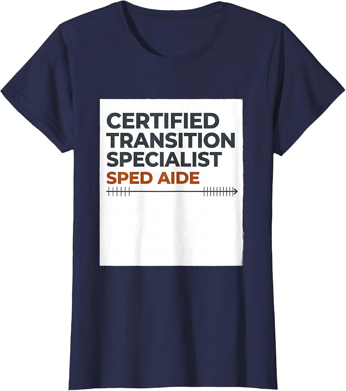 Women's Certified Transition Specialist, SPED Aide Funny T-Shirt - Navy Blue
