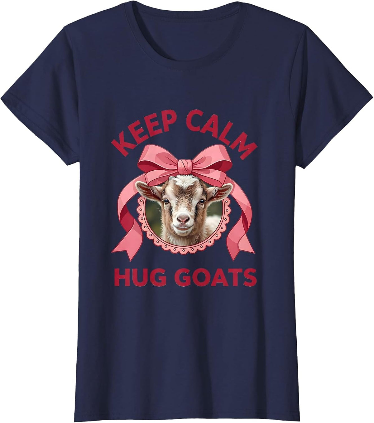 Women's Keep Calm Hug Goats Funny Goat Lover Design T-Shirt - Navy Blue