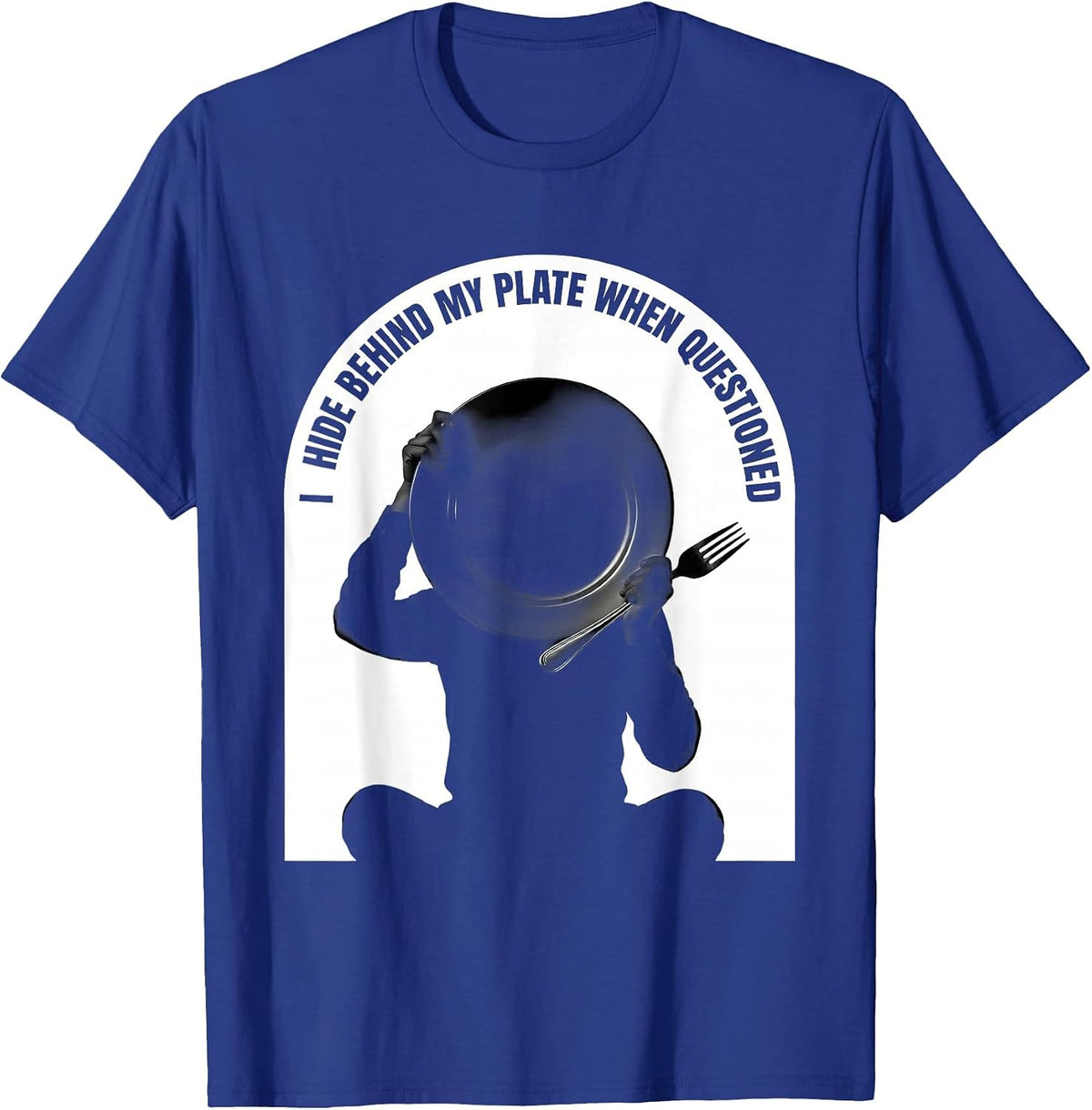 Men's I Hide Behind My Plate When Questioned Funny Thanksgiving T-Shirt - Royal Blue
