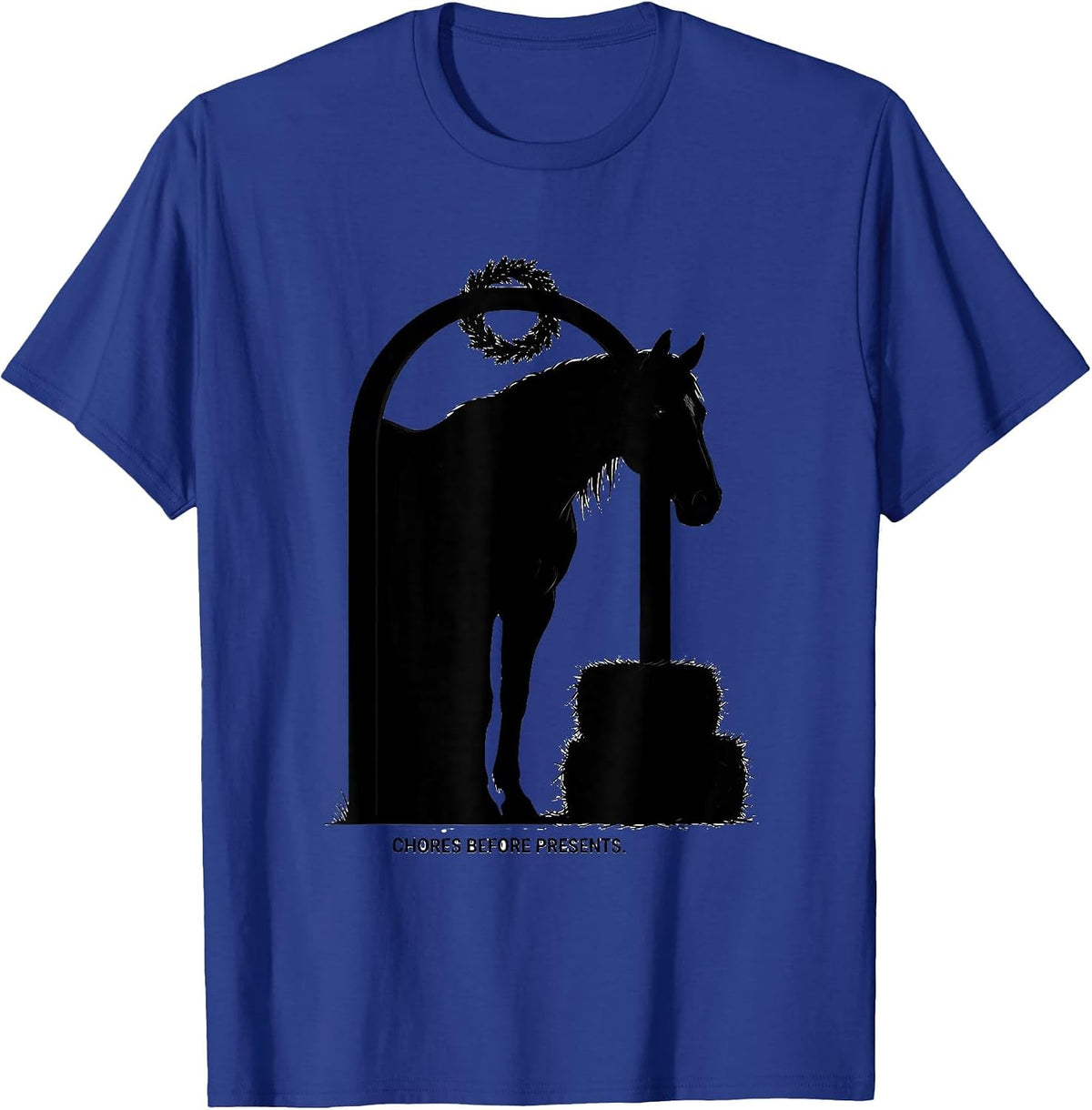 Chores Before Presents Funny Horse Lover Christmas Pajama T-Shirt - Royal Blue