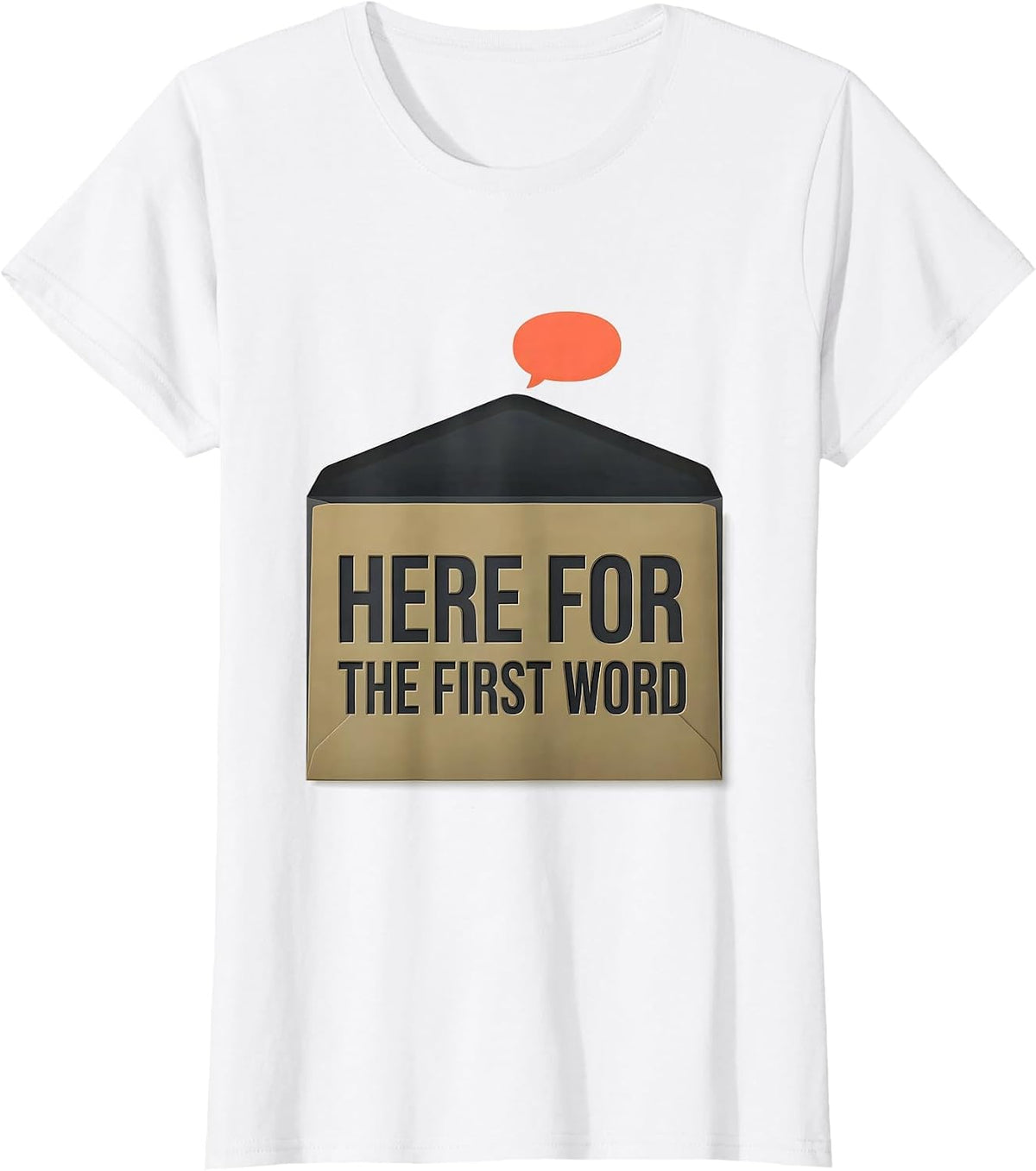 Women's Here For The First Word Speech Language Pathologist SLP T-Shirt - White